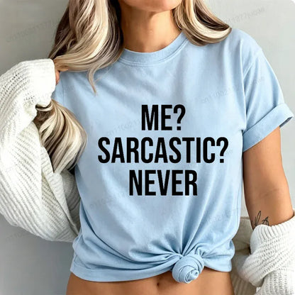 Me Sarcastic Never Funny Women's T-Shirt Humor Tee Gift for Teen Girls | Wahooly "Me? Sarcastic? Never." Funny T-Shirt for Women – Sarcasm Humor Tee, Great Gift for Teen Girls