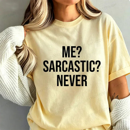 Me Sarcastic Never Funny Women's T-Shirt Humor Tee Gift for Teen Girls | Wahooly "Me? Sarcastic? Never." Funny T-Shirt for Women – Sarcasm Humor Tee, Great Gift for Teen Girls