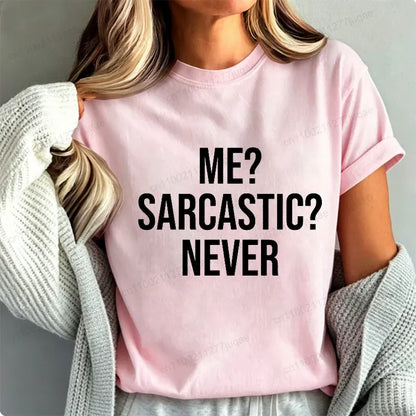 Me Sarcastic Never Funny Women's T-Shirt Humor Tee Gift for Teen Girls | Wahooly "Me? Sarcastic? Never." Funny T-Shirt for Women – Sarcasm Humor Tee, Great Gift for Teen Girls