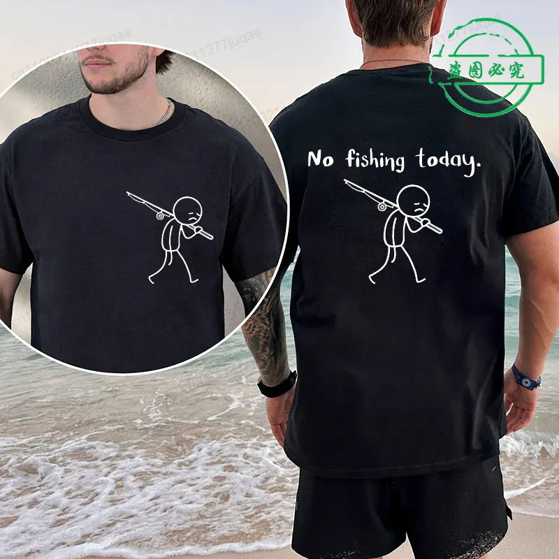 No Fishing Today Fisherman Humor Graphic T-Shirt Summer Gift for Anglers | Wahooly "No Fishing Today" Fisherman Humor Graphic T-Shirt – Casual Summer Tee for Men, Gift for Anglers